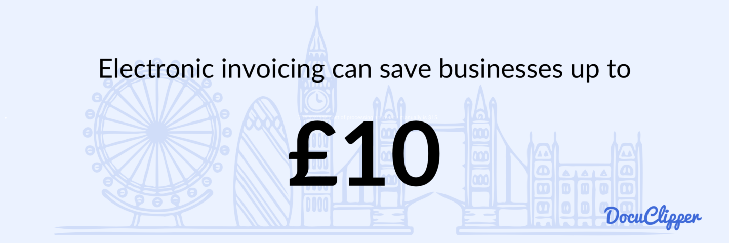 UK business cost reduced with e-invoicing